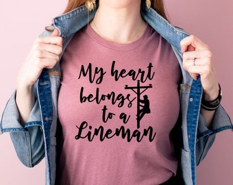 My heart belongs to a lineman shirt, Lineman girlfriend shirt, Lineman gifts idea, Lineman wife, Lineman clothing