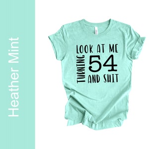 54th Birthday shirt ©, Birthday shirt women, 54th Birthday T-Shirt, 54 years old t-shirt, 54th Birthday Gift For Women, 54th Birthday Party