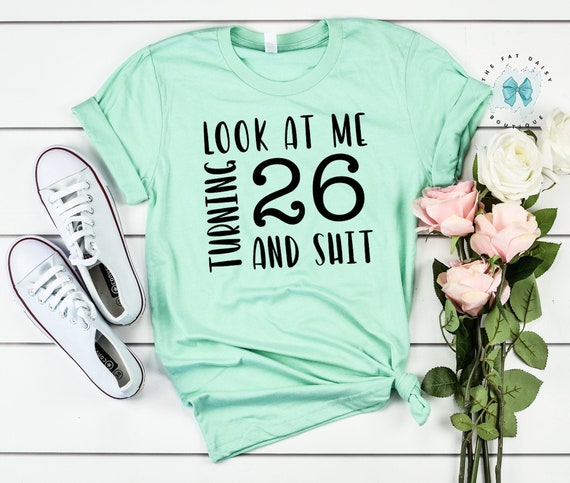 26th Birthday shirt © Birthday shirt women 26th Birthday | Etsy