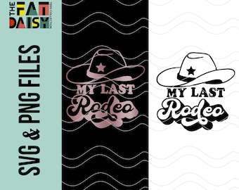 My Last Rodeo Rose Gold Cowgirl Gang SVG, Last Hoe Down Cut File, Last Rodeo Bachelorette SVG, Girls Trip SVG