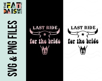 Cowgirl Bande SVG, letzte Hacke unten Schnittdatei, letztes Rodeo Bachelorette SVG, Mädchen Reise SVG