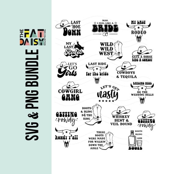 Last Rodeo Bachelorette SVG & PNG Bundle, Last Hoe Down Cowgirl Western Bachelorette svg Cut Files, Brides Last Ride SVG Bundle