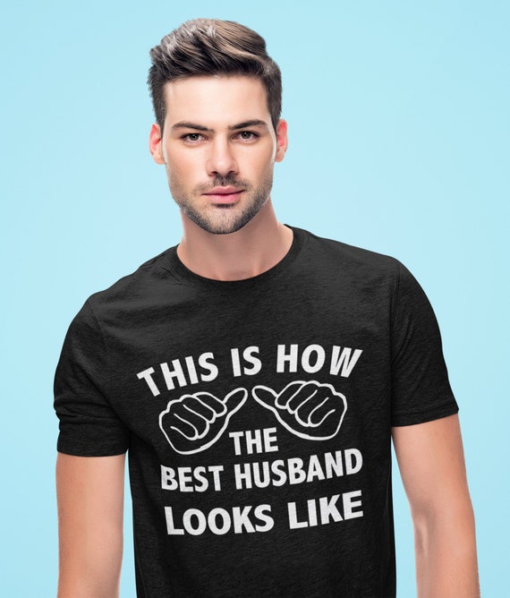 Best Husband Ever T-Shirt Best Husband Ever T-Shirt