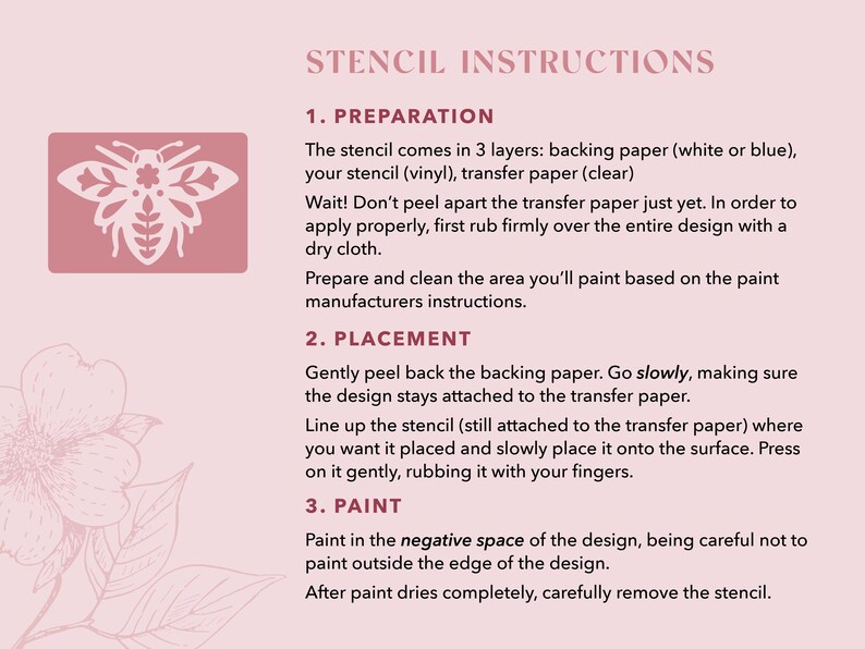 May include: Pink instructional guide for using a stencil. The guide includes steps for preparation, placement, and painting. A decorative bee stencil is shown in the upper left corner. The text is in a dark pink colour.