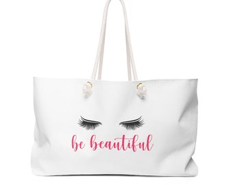 Be Beautiful Weekender Bag