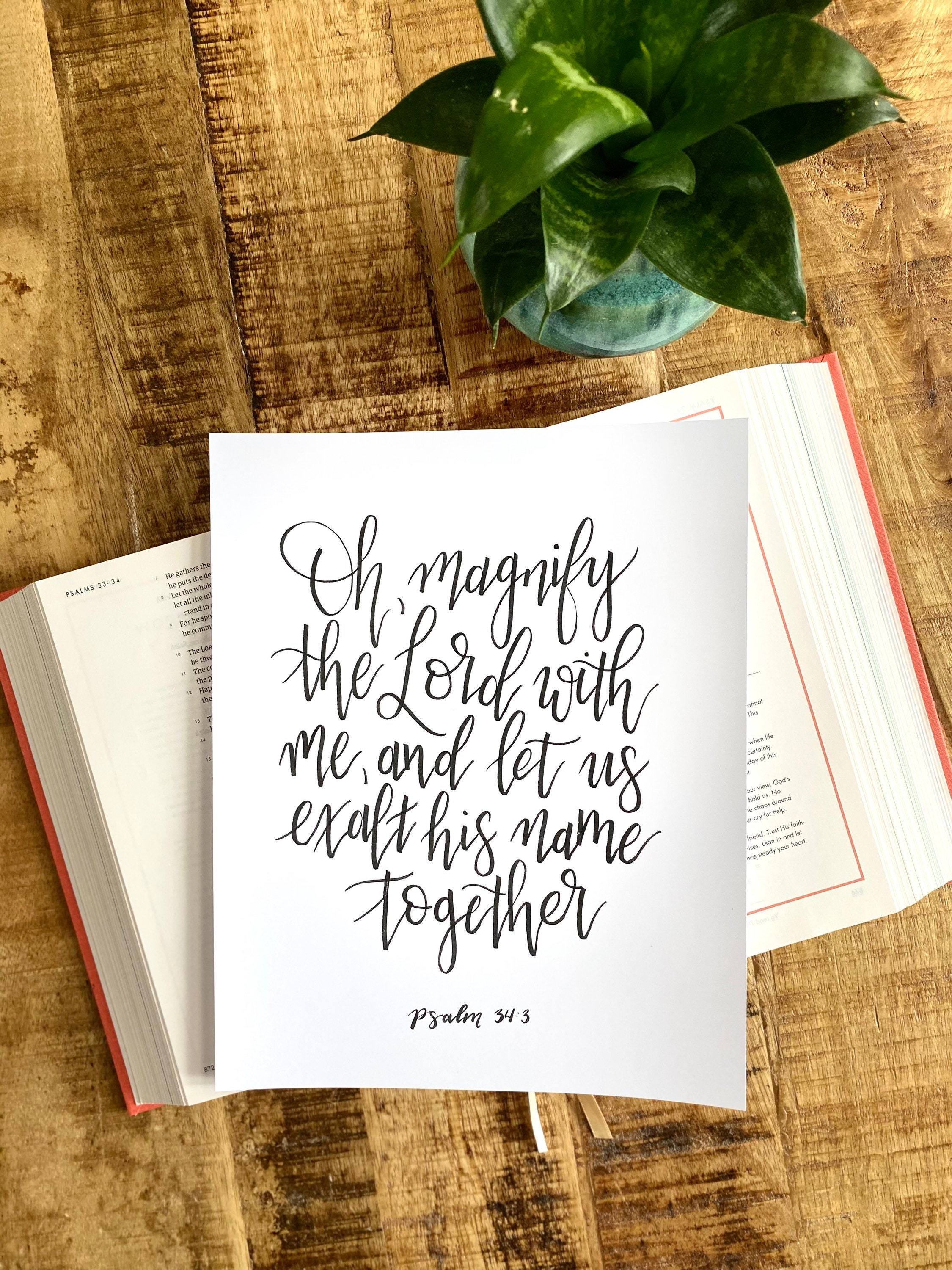 Art Print | Psalm 34:3 | Oh magnify the Lord with me | Scripture art