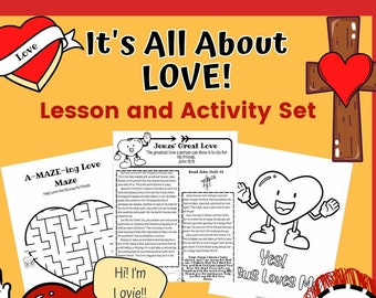 May include: A lesson and activity set with the text "It's All About LOVE!" features a maze, Bible verses, and heart-shaped characters. The set includes the text "More than 50 pages."