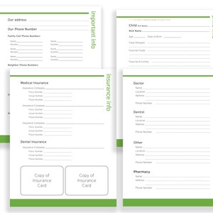 May include: A printable form with green borders and white text. The form is divided into sections for important info, insurance info, and health info. The important info section includes fields for address, phone number, and family cell phone numbers. The insurance info section includes fields for medical insurance, dental insurance, and copies of insurance cards. The health info section includes fields for child info, doctor, dentist, other, and pharmacy.