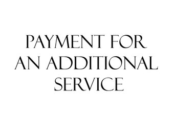 Payment for an additional service