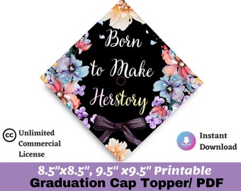 Chapéu de formatura para impressão {nascido para fazer a história de "sua"}, chapéu de formatura DIY, chapéu de formatura floral, boné de graduação | Download instantâneo |