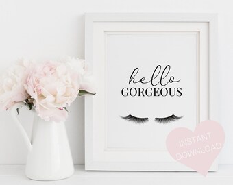 Hello Gorgeous Eyelash Decor⎮ Modern Girly Wall Art ⎮ Print Instantly for Gorgeous Inspiration