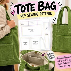 May include: A green corduroy tote bag PDF sewing pattern featuring a large front pocket, two shoulder straps, and optional interior pockets. The finished bag measures 14 inches wide by 17 inches high by 2.25 inches deep, with a 23-inch long strap.