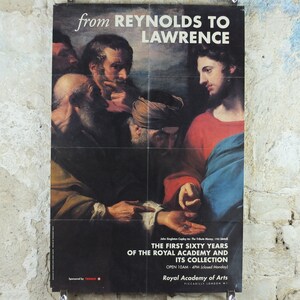 Puede incluir: Cartel titulado "de Reynolds a Lawrence" que presenta una pintura de varias figuras. El cartel anuncia "Los primeros sesenta años de la Royal Academy y su colección" en la Royal Academy of Arts, Piccadilly, Londres.