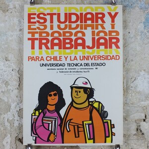 1972 Cartel de Allende Chileno, Estudio y Trabajo para Chile y Universidad, Gobierno Socialista de Chile, Educación, decoración de arte mural