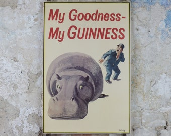 1990s My Goodness My Guinness Poster, from Guinness Museum, By John Gilroy 1956, Hippopotamus is lying on a Guinness, Wall art retro decor