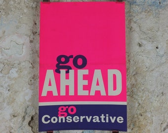 1962 Tory Conservative Party Poster, Go ahead, Go Conservative, Pink Purple Tory election campaigning, Political Propaganda wall art decor