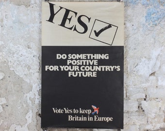 1975 Vote Yes to keep Britain in Europe Poster, initial referendum to join and stay in the EEC, democracy in Europe, wall art decor