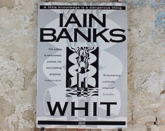 1995 Iain Banks Poster, Whit, Isis amongst the unsaved, "A little knowledge is a dangerous thing", monochrome, wall art retro decor