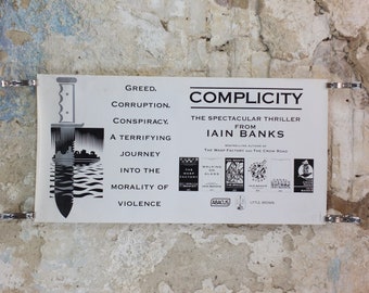 1993 Iain Banks Poster, Complicity, "Greed, corruption, conspiracy and the morality of violence". monochrome, wall art retro decor