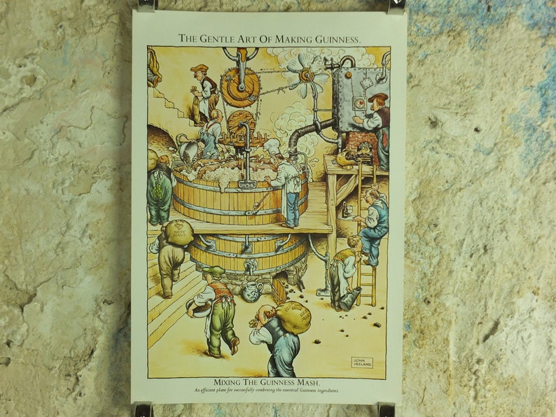 May include: A vintage poster titled "The Gentle Art of Making Guinness" depicts a detailed illustration of the Guinness brewing process. The image shows workers in a brewery, with text at the bottom reading "Mixing The Guinness Mash."