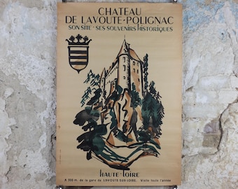 1930s Haute Loire Valley Travel Poster, Chateau de Lavoute Polignac, by Guy Cochet, French travel wall art decor