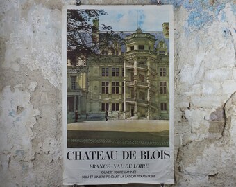 Loire Valley Travel Poster, "Chateau de Blois" by Jacques Boulas-Orleans, travel tourism, wall art decor