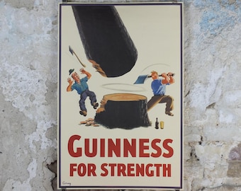 1990s Guinness for Strength Poster, from Guinness Museum, By John Gilroy 1937, lumberjack chopping trees with a Guinness, Wall art decor