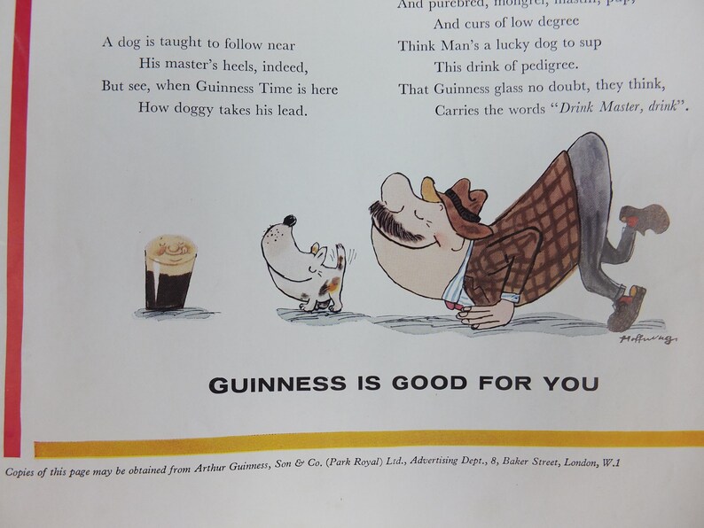 May include: A vintage Guinness advert with a cartoon illustration. The image depicts a pint of Guinness, a dog, and a man in a brown suit. The text reads "Guinness is Good for You."