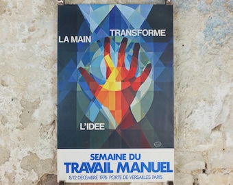 1976 Manual Work Week Poster, The hand changed by ideas, Porte de Versailles Paris, workers rights, manual labour, wall art decor