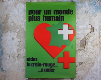 1978 Red Cross Poster, Pour un Monde plus Humain, Aidez la Croix Rouge, 150th anniversary of International Red Cross, humanitarian aid