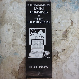 1999 Iain Banks Poster, The Business, "Break into Banks" , doppelseitig, schmal und monochrom, Wandkunst Retro-Dekor