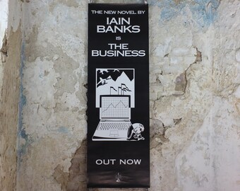 1999 Iain Banks Poster, The Business, "Break into Banks", double sided, narrow and monochrome, wall art retro decor
