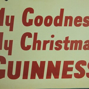 My Goodness My Guinness Poster, by John Gilroy 1937, My Goodness My Christmas Guinness, Advertising campaign Wall art retro 1990s image 6