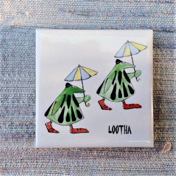 Hand painted fridge magnet of 'Lootha'