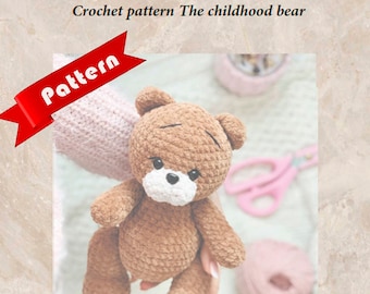 Crochet patterns bear from childhood, amigurumi bear from childhood pattern, Crochet bear from childhood pattern