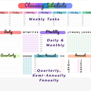 May include: A printable cleaning schedule with colorful headings for daily, weekly, monthly, quarterly, semi-annual, and annual tasks. The schedule includes days of the week, months of the year, and numbered quarters.