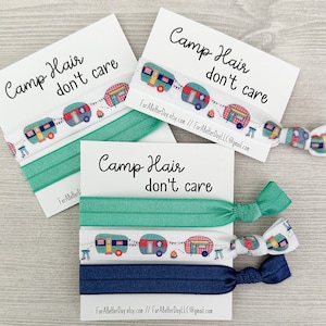 Camp Hair Ties, Camp Hair Don't Care