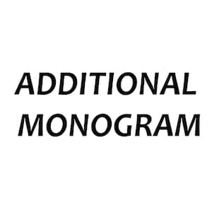 May include: Black and white text that reads "ADDITIONAL MONOGRAM"