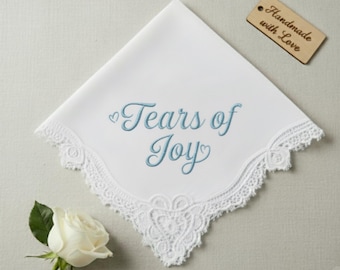 Embroidered Wedding Handkerchief | Tears of Joy, Mother of the Bride Gift