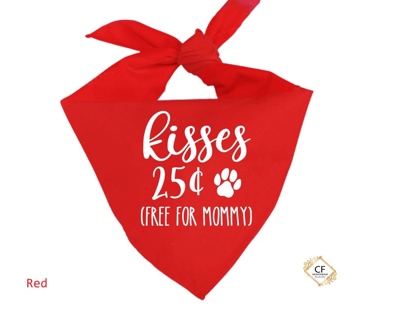 Free Kisses 25 It is very popular cents for Mommy Valentine dog Pet Valent bandana Translated