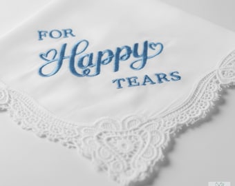 Embroidered Wedding Handkerchief | "For Happy Tears", Personalized Cotton Hanky