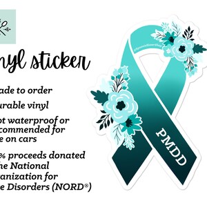 May include: Teal and turquoise vinyl sticker of a ribbon with flowers and the text "PMDD".