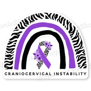 May include: Purple awareness ribbon with floral accents on a black and white zebra print rainbow background. The text "Craniocervical Instability" is written below the rainbow.