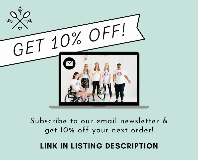 May include: A laptop computer screen shows a group of people, including one person in a wheelchair, smiling and holding a dog. The text "GET 10% OFF!" is on a white banner with black trim. The text "Subscribe to our email newsletter & get 10% off your next order!" is below the laptop. The text "LINK IN LISTING DESCRIPTION" is below the text about the newsletter.