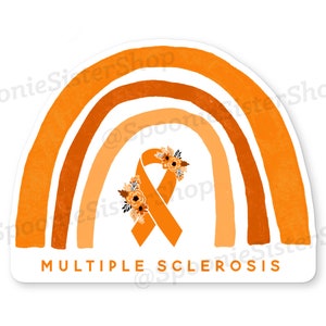 Multiple Sclerosis Rainbow Sticker, MS Awareness Sticker, Multiple Sclerosis Decal, Orange Awareness Ribbon, Multiple Sclerosis Stickers