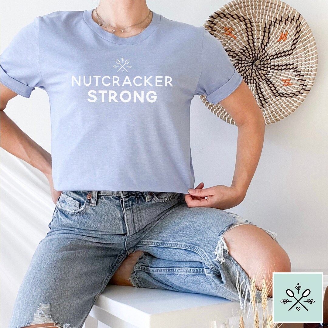 Nutcracker Strong Shirt Nutcracker Syndrome Awareness Shirt Etsy