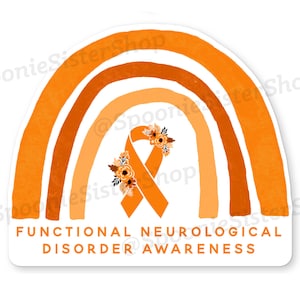 Rainbow FND Sticker, Functional Neurological Disorder Stickers, FND Awareness Decal, FND Stickers, Orange Awareness Ribbon, Chronic Illness