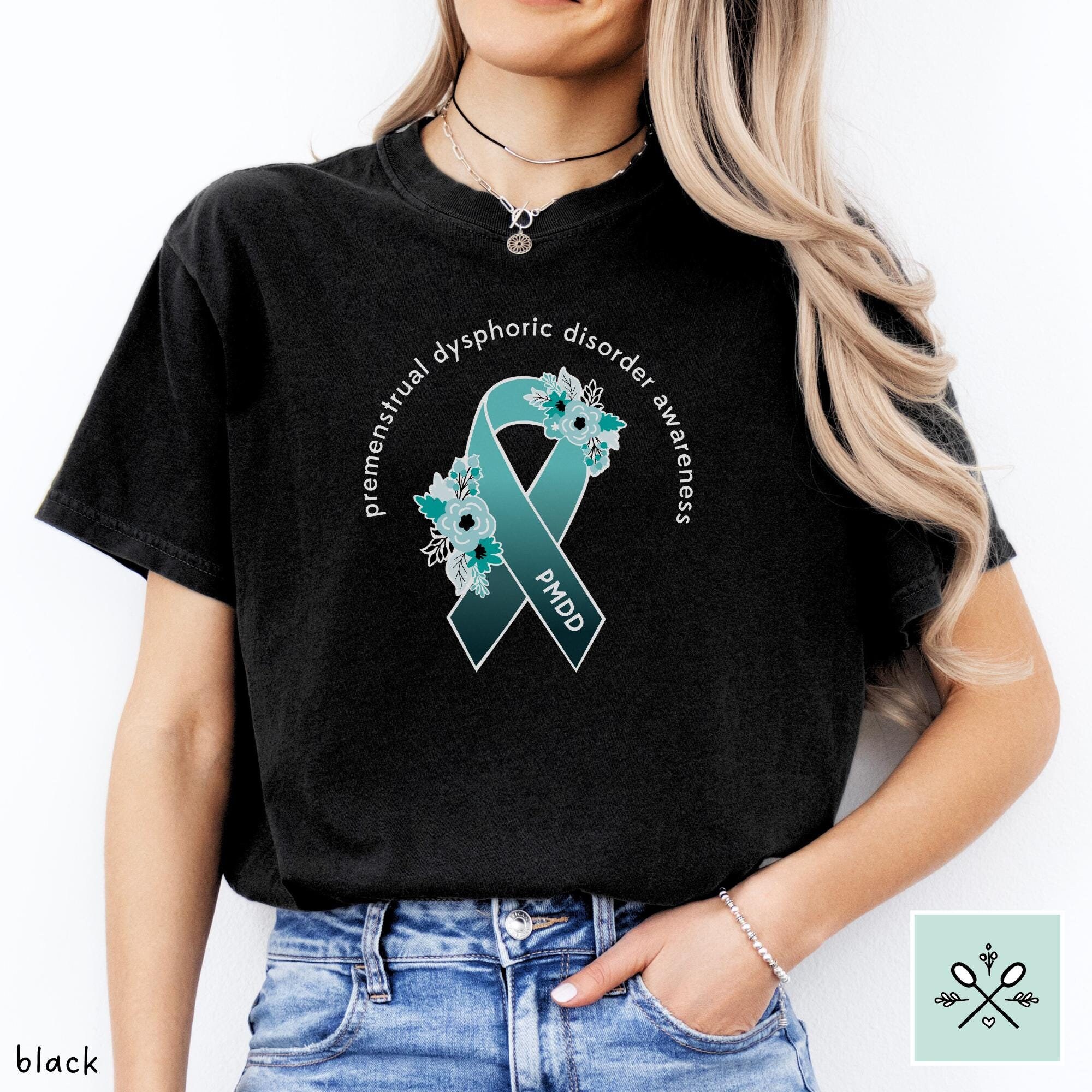 PMDD Awareness Shirt, Premenstrual Dysphoric Disorder Shirt, PMDD 