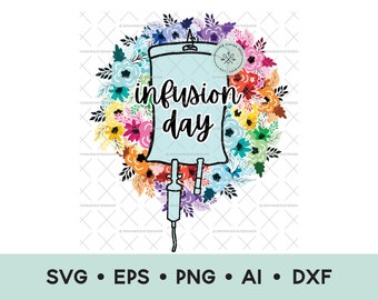 Infusion Day SVG, Infusion Day Clip Art, Floral Infusion Day PNG, Chemotherapy, Medical Infusion Clipart, Commercial Use, Digital Download