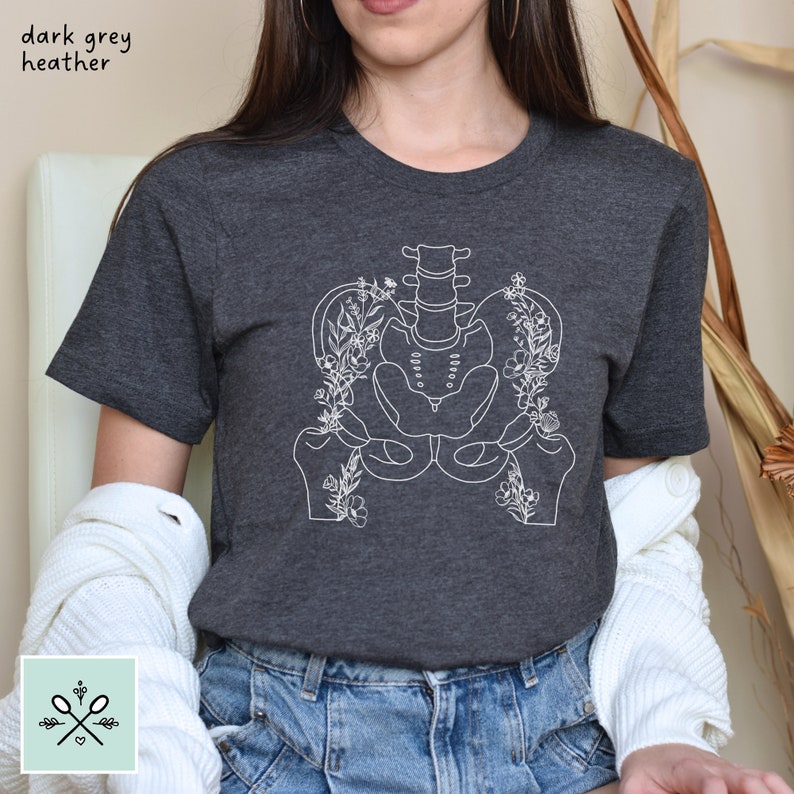 Pelvis Shirt, Floral Pelvis Anatomy Shirt, Hips TShirt, Ehlers Danlos Syndrome, Pelvic Floor Dysfunction, Endometriosis, Orthopedics